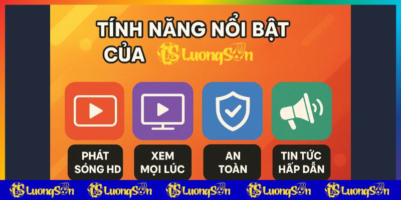 Ưu điểm nổi bật của luongsontv live với các nền tảng khác